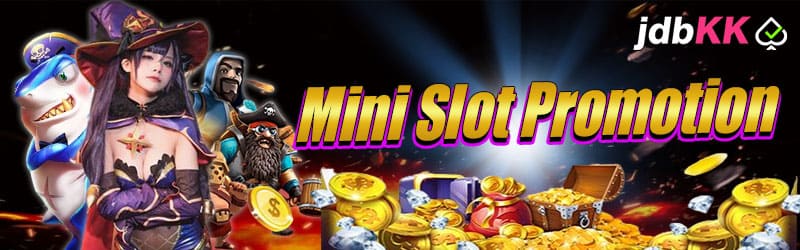 Mini Slot Promotion